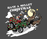 Have a Mullet Christmas Tee