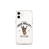 Deer Mullet Motto iPhone Case - Clear