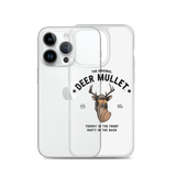 Deer Mullet Motto iPhone Case - Clear