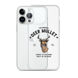 Deer Mullet Motto iPhone Case - Clear