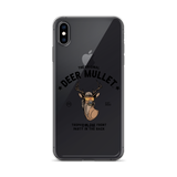 Deer Mullet Motto iPhone Case - Clear